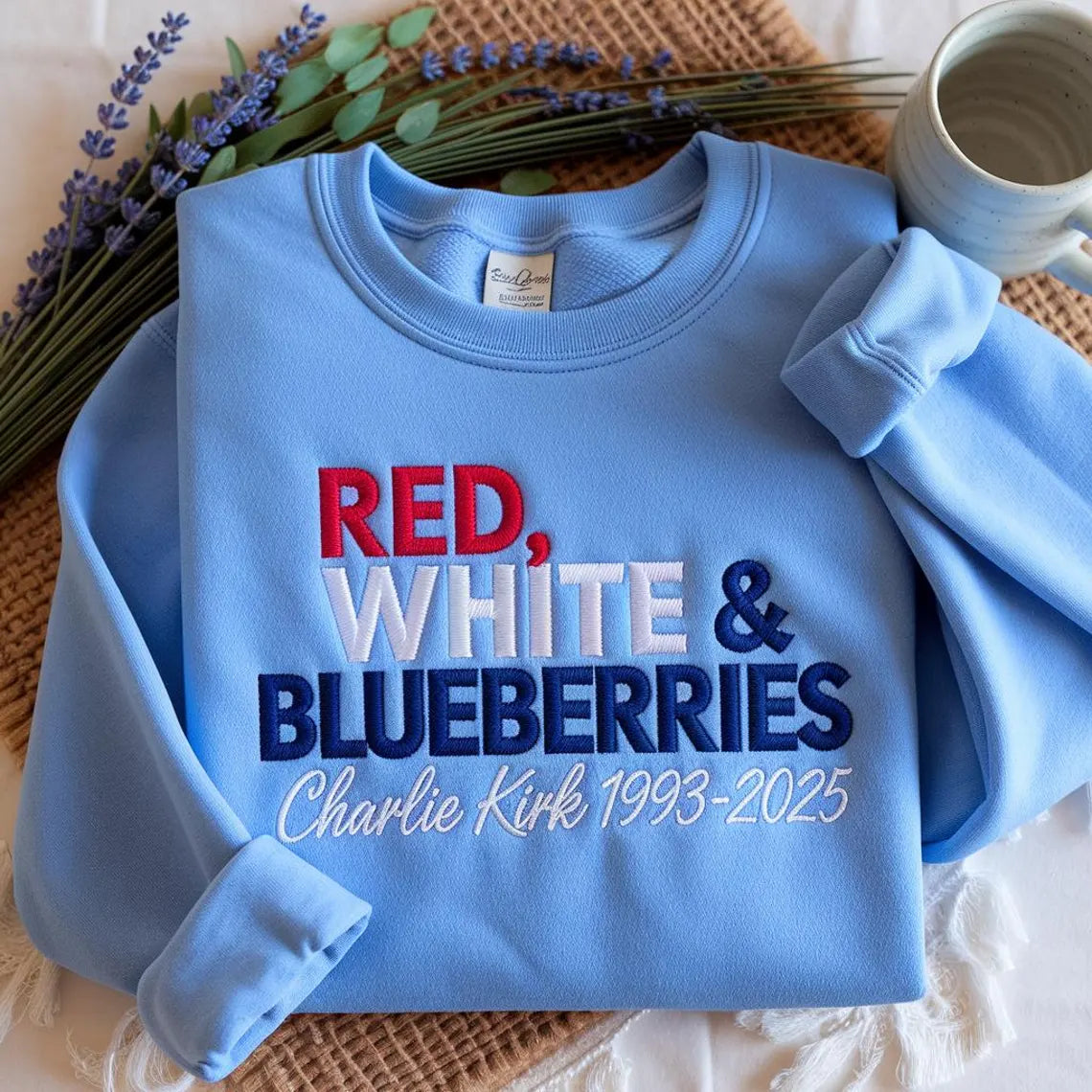 Red White & Blueberries Charlie Kirk 1993-2025 Memorial Freedom Embroidered T-shirt,Sweatshirt,Hoodie